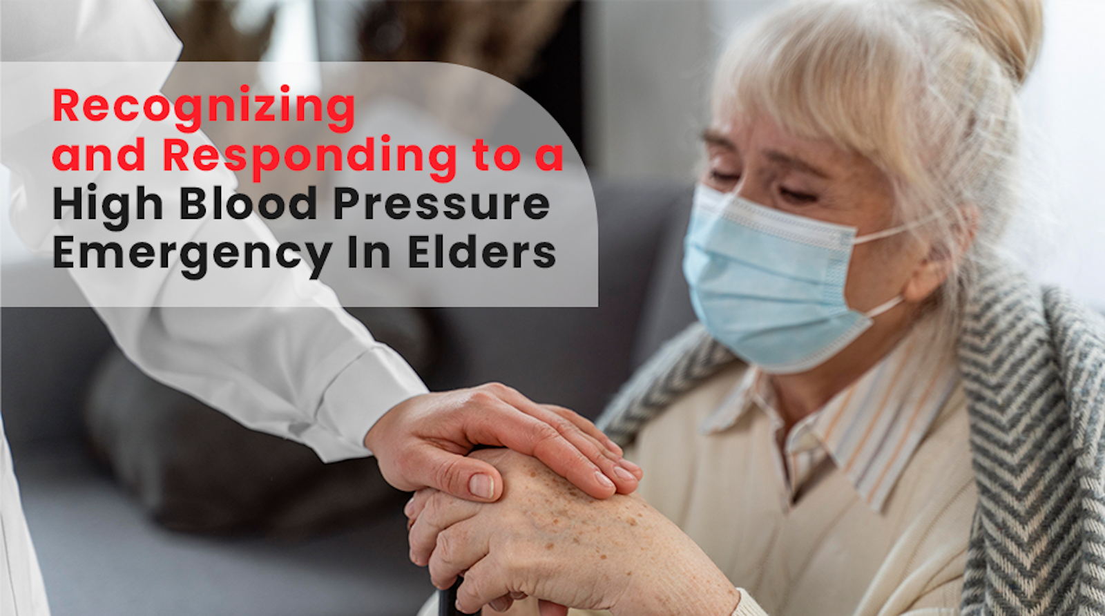 Responding to a High Blood Pressure Emergency In Elders