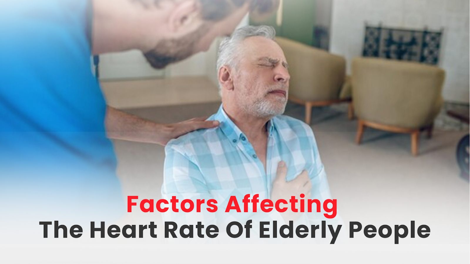 Factors Affecting The Heart Rate Of Elderly People